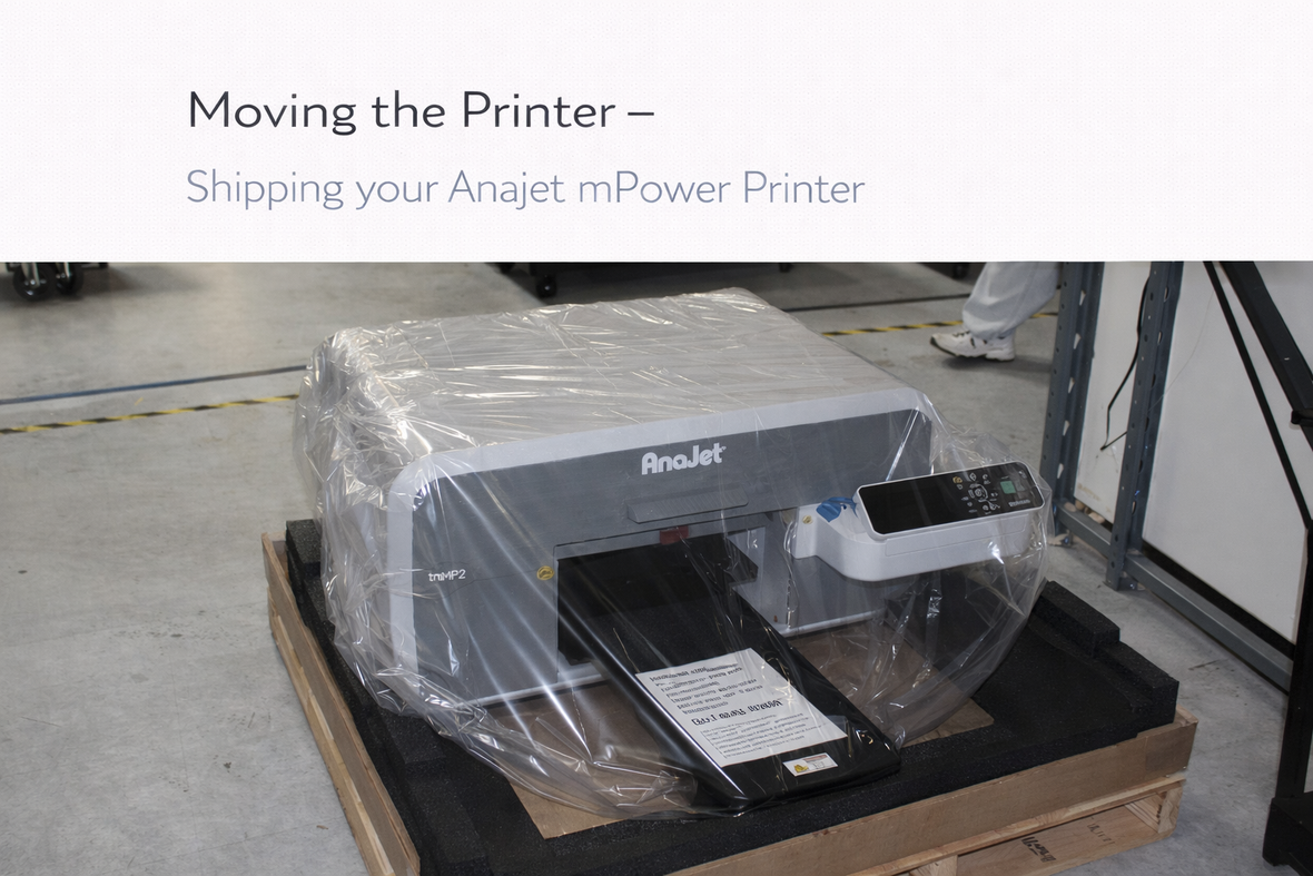 Moving the Printer – Shipping your Anajet Mpower Printer