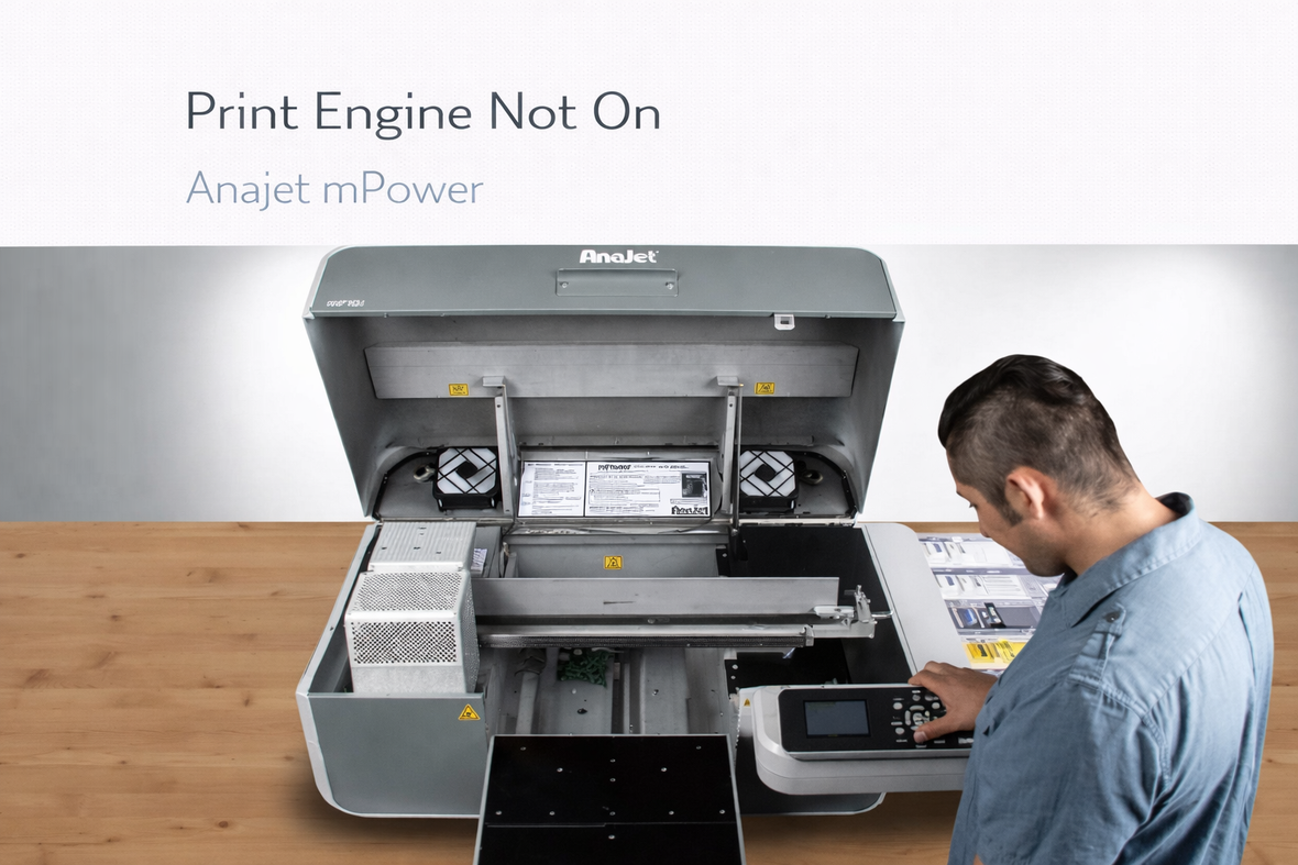 Anajet Mpower - Print engine not on