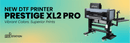 DTF Station DTF Printing Prestige XL2 Pro DTF Printer